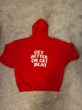 Get Better Or Get Beat Hoodie