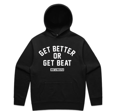 Get Better Or Get Beat Hoodie